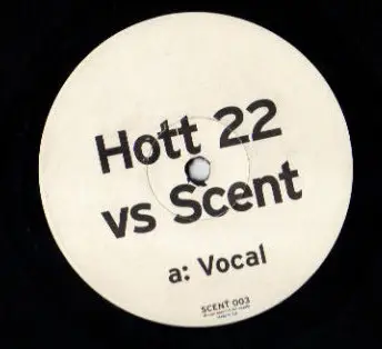 Hott 22 vs Scent - Up & Down
