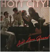 LP - Hott City - Ain't Love Grand