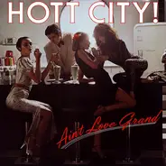 Hott City - Ain't Love Grand