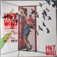 Hotwax - Invite Me, Kindly / A Thousand Times