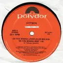 12'' - Hotbox, Hot Box - Do You Wanna Lover - PROMO
