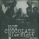 7'' - Hot Chocolate - Blue Night
