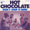 7'' - Hot Chocolate - Don't Stop It Now /  Beautiful Lady