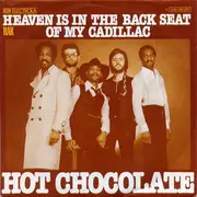 7'' - Hot Chocolate - Heaven Is In The Back Seat Of My Cadillac