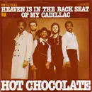 7'' - Hot Chocolate - Heaven Is In The Back Seat Of My Cadillac