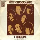 7'' - Hot Chocolate - I Believe (In Love)
