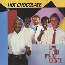 Hot Chocolate - I Gave You My Heart (Didn't I)