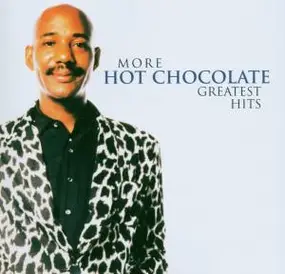 Hot Chocolate - More Greatest Hits