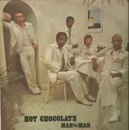 Hot Chocolate - Man to Man