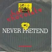 7'' - Hot Chocolate - Never Pretend