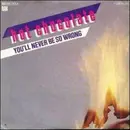 7'' - Hot Chocolate - You'll Never Be So Wrong