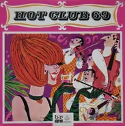 Hot Club 69 - Hot Club 69