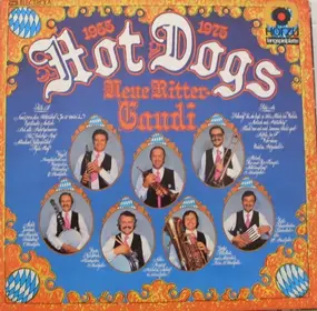The Hot Dogs - Neue Ritter Gaudi