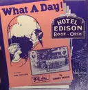 LP - Hotel Edison Roof Orchestra - What A Day!