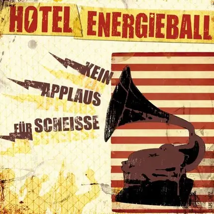 Hotel Energieball - Kein Applaus Fur Scheiss