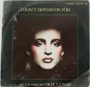 7'' - Hot Gossip - I Don't Depend On You