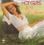 Hot Glass - C'est L'Amour / C'est L'Amour (Long Version)
