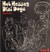 Hot Hessen Dixi Dogs featuring Jutta Waldeck - Vol. 1