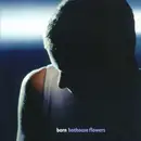 CD - hothouse flowers - born - Still Sealed