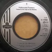 7inch Vinyl Single - Hothouse Flowers - Easier In The Morning