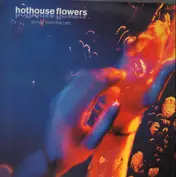 Hothouse Flowers