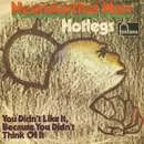 7'' - Hotlegs - Neanderthal Man / You Didn't Like It Because You Didn't Think Of It - MONO
