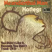 Hotlegs - neanderthal man / you didn't like it because you didn't think of it