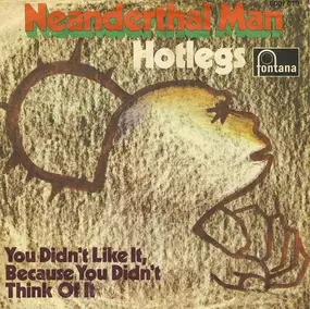 Hotlegs - Neanderthal Man / Gimme Dat Ding