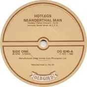 Hotlegs - Neanderthal Man / I Don't Want Our Lovin' To Die