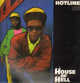 Hotline - House Of Hell