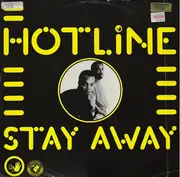 12'' - Hotline - Stay away