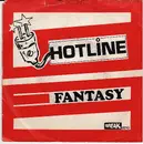 7inch Vinyl Single - Hotline - Fantasy