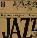 LP - Hot Potatoes - Jazz Live Recording
