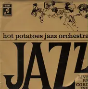 Hot Potatoes - Jazz Live Recording