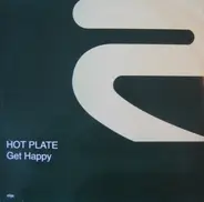 Hot Plate - Get Happy