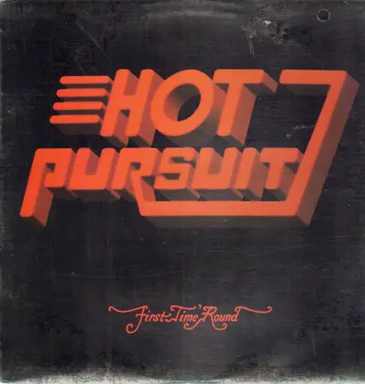 Hot Pursuit - First Time 'Round