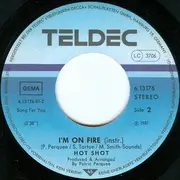 7'' - Hot Shot - (Don't You Believe That) I'm On Fire