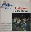 LP - Hot Shots - In Dat Morning
