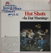 Hot Shots - In Dat Morning