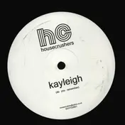 Houzecrushers - Kayleigh (Do You Remember)