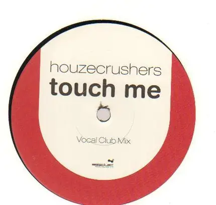 Houzecrushers - Touch Me