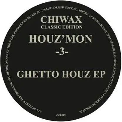 Houz'mon - 3 Ghetto Houz Ep