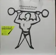 Hound Dog - Dreamer