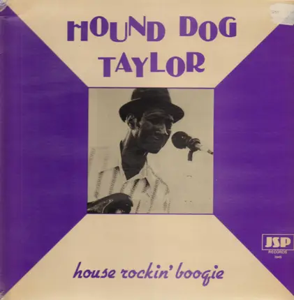 Hound Dog Taylor - House Rockin' Boogie