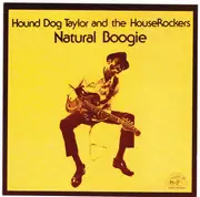 CD - Hound Dog Taylor & The House Rockers - Natural Boogie