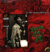 Hound Dog Taylor & The House Rockers - Beware Of The Dog!