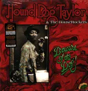 LP - Hound Dog Taylor & The House Rockers - Beware Of The Dog!