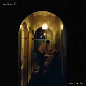Houndmouth - Good For You