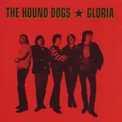 Hound Dogs - Gloria