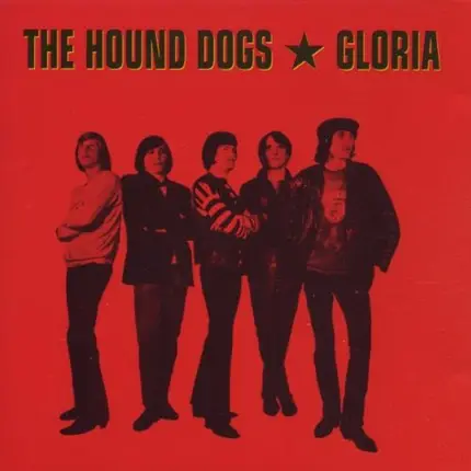 Hound Dogs - Gloria